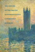 History of the Origins of Representative Government in Europe, T